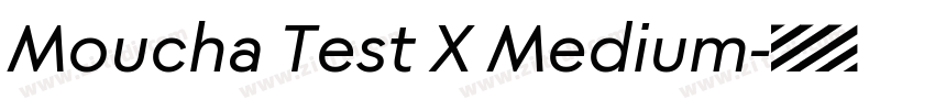 Moucha Test X Medium字体转换